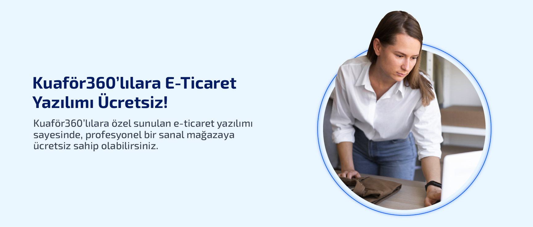 Kuaför360lılara E-Ticaret Yazılımı Ücretsiz!