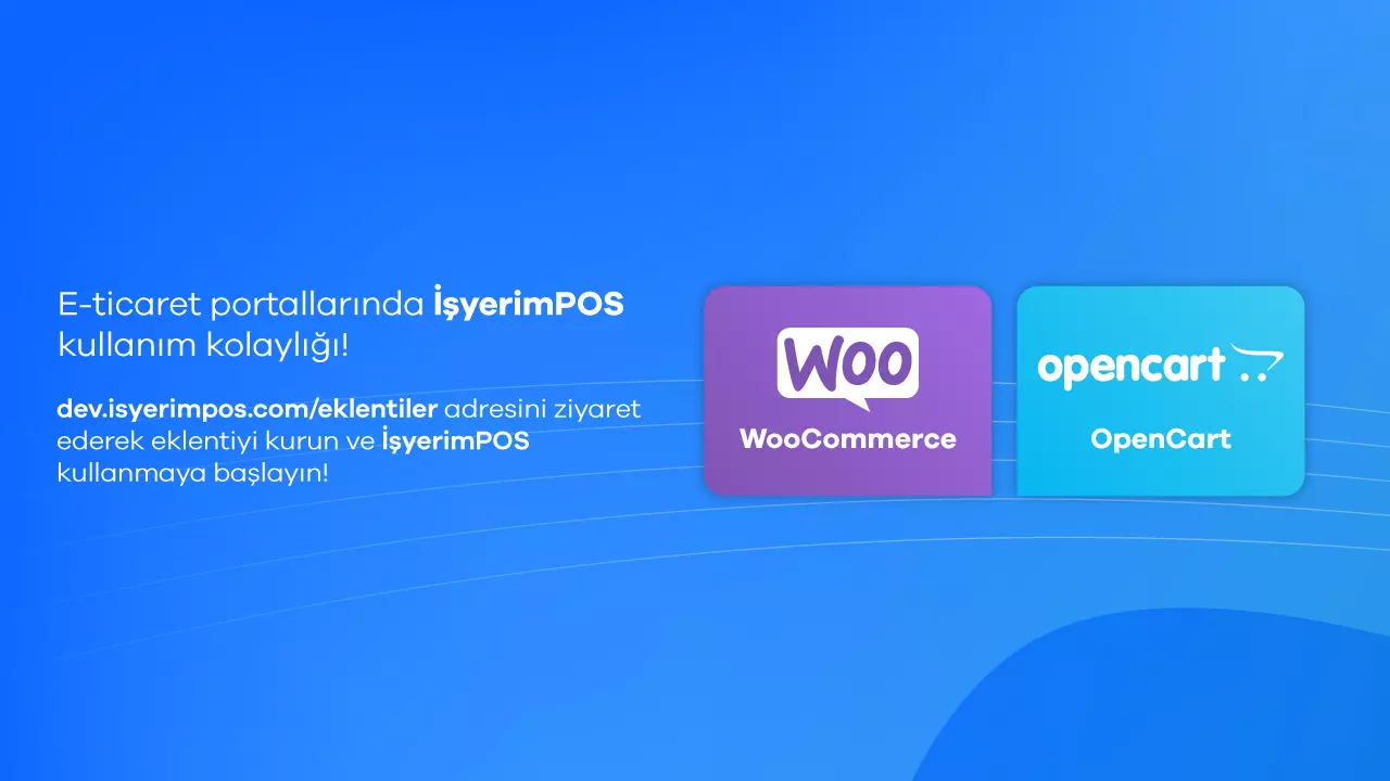 WooCommerce ve OpenCart Ödeme Entegrasyonu İşyerimPOS