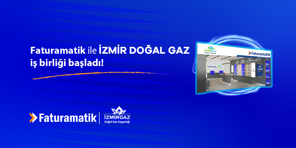 İZMİRGAZ Doğalgaz Faturalarınızı Faturamatik ile Kolayca Ödeyin!