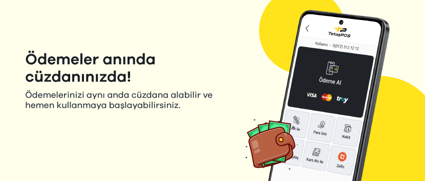 Ödemeler Anında Cüzdanınızda!