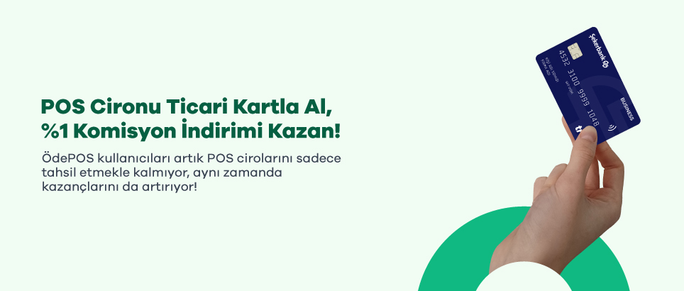 POS Cironu Ticari Kartla Al, %1 Komisyon İndirimi Kazan!