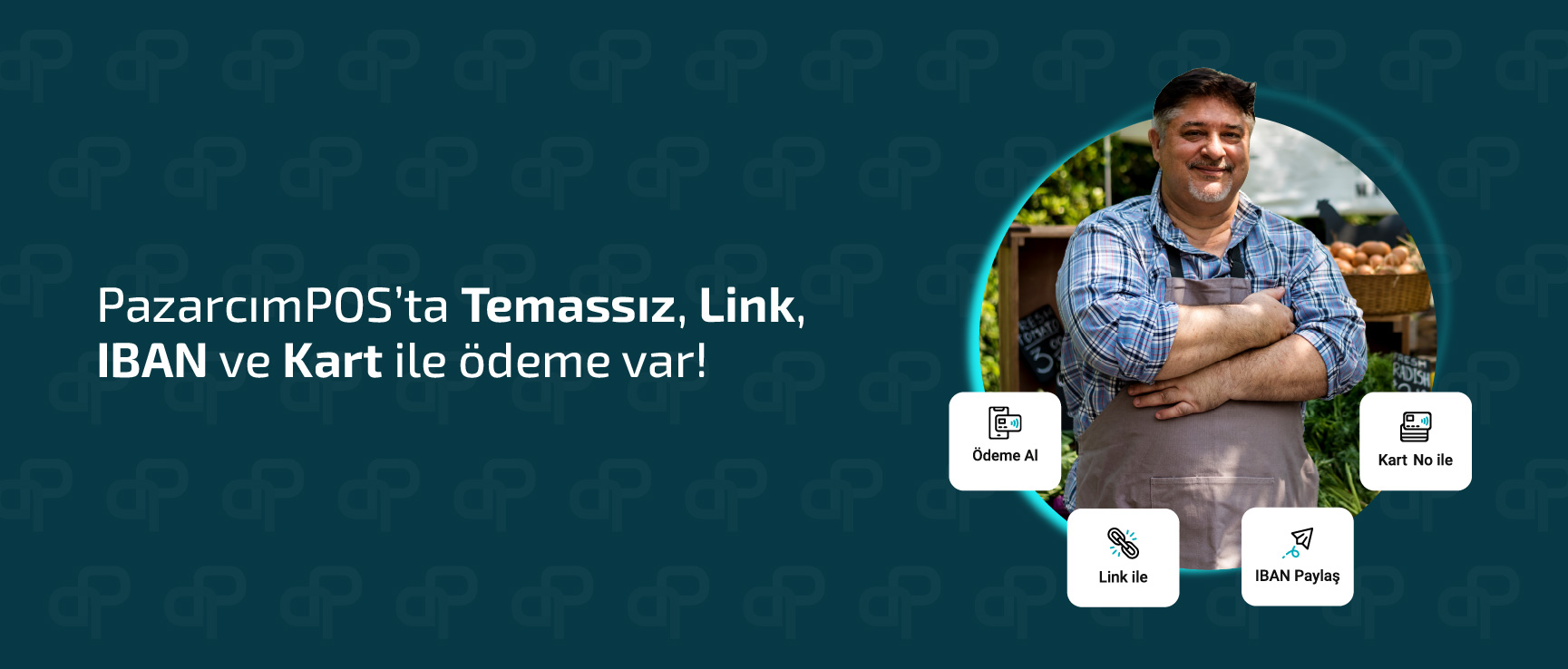 PazarcımPOS’ta Temassız, Link, IBAN ve Kart ile Ödeme Var!