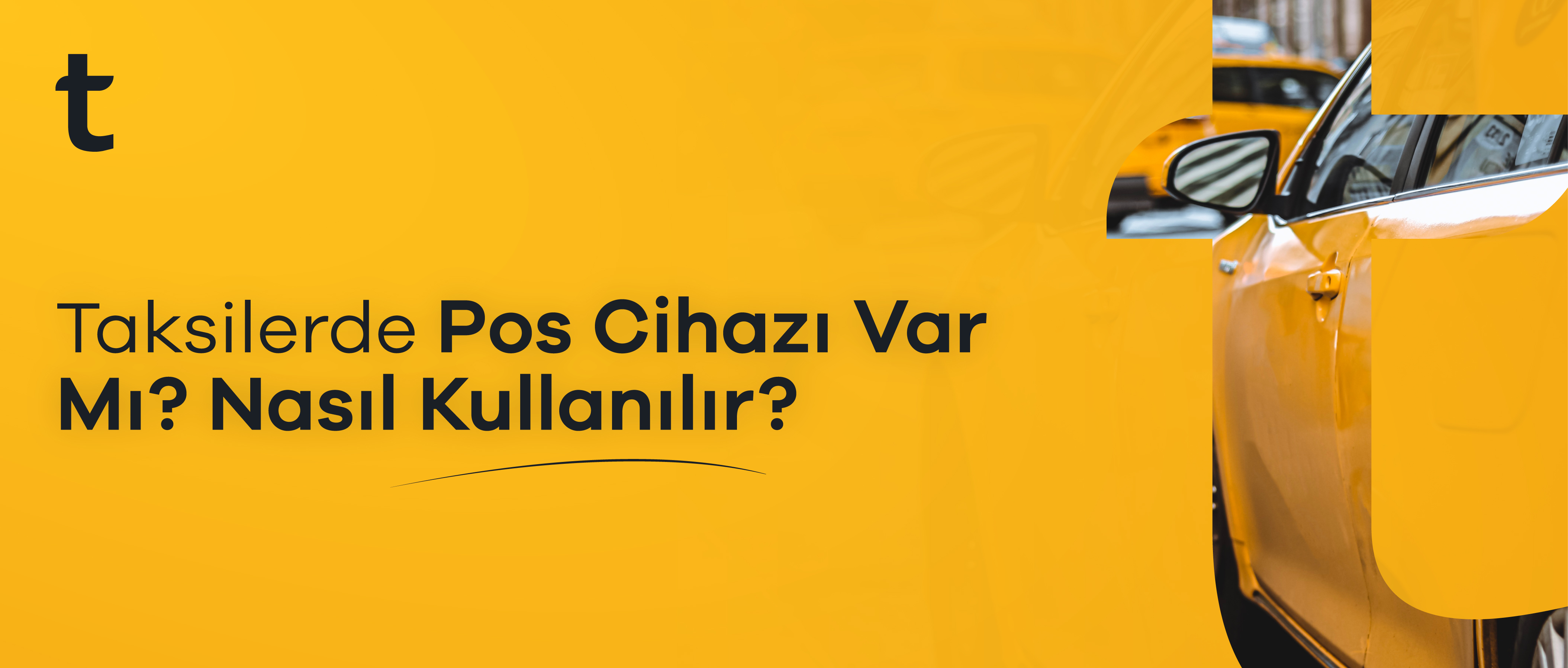 Taksilerde POS Cihazı Var Mı? Nasıl Kullanılır?
