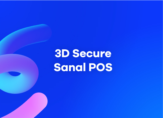 3D Secure Sanal POS Nedir? 