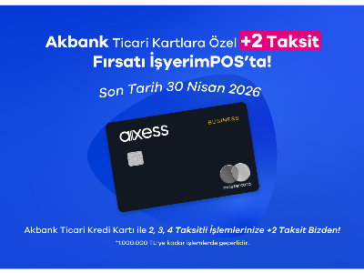 Akbank Ticari Kartlara Özel +2 Taksit Fırsatı İşyerimPOS’ta!