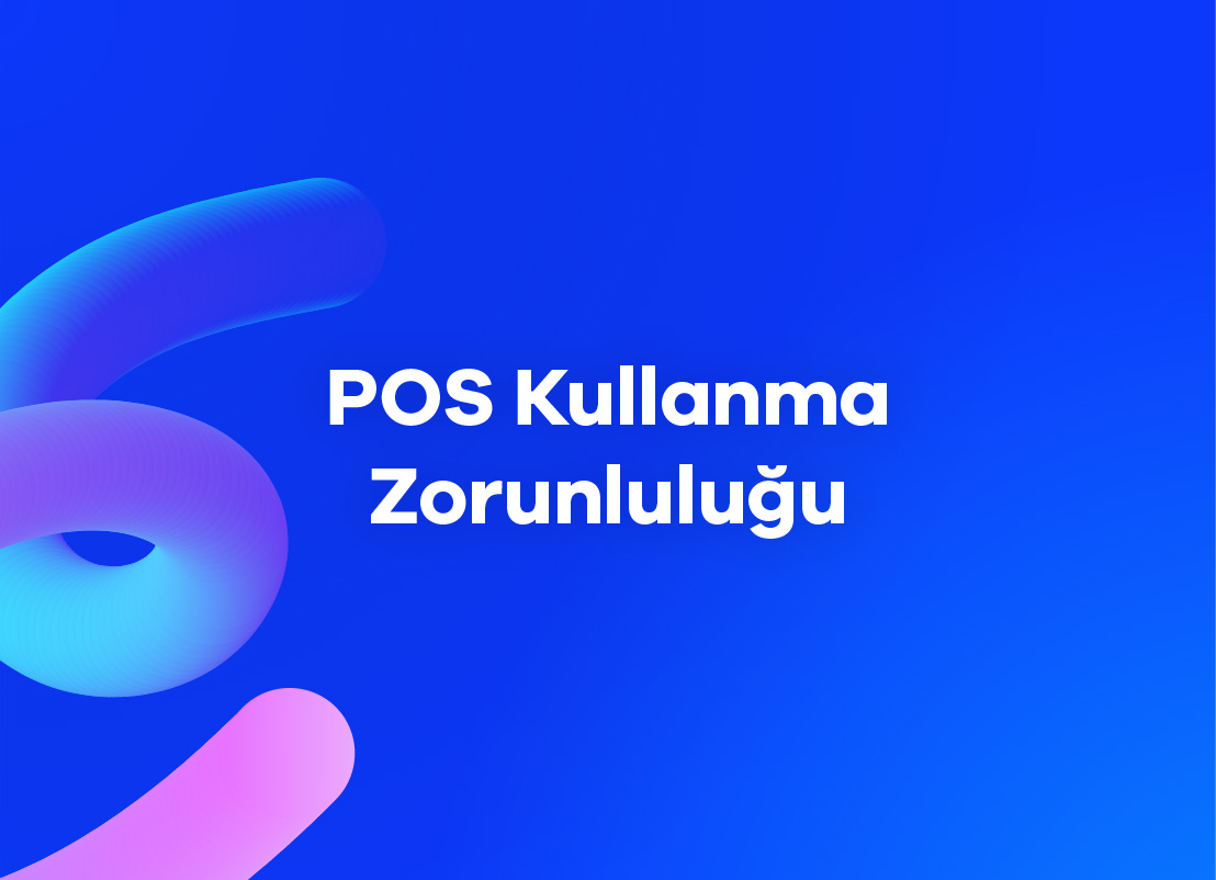 POS Kullanma Zorunluluğu Nedir? Hangi İşletmeler İçin Geçerlidir?