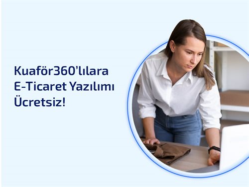 Kuaför360lılara E-Ticaret Yazılımı Ücretsiz!