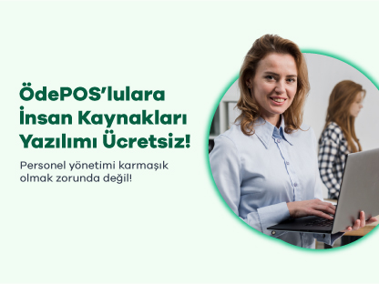 ÖdePOS'lulara İnsan Kaynakları Yazılımı Ücretsiz!