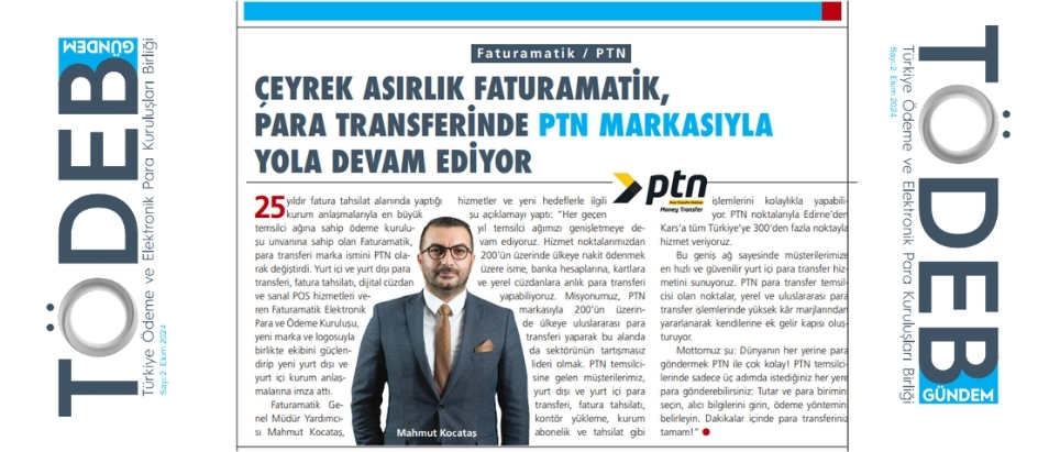 Çeyrek Asırlık Faturamatik, Para Transferinde PTN Markasıyla Yola Devam Ediyor!